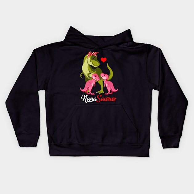 Nanasaurus T-Shirt T-rex Nana Saurus Dinosaur Kids Hoodie by johnbbmerch